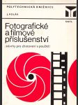 Fotografické a filmové příslušenství: Návrhy pro zhotovení a použití - náhled