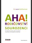 Aha! rodičovství - sourozenci markhamová laura - náhled