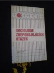 Sociologie znepokojujících otázek - náhled