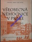 Všeobecná nemocnice v praze - její vznik a osudy v letech 1790 - 1950 - rys jan / vlček jaroslav - náhled