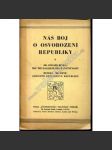 Náš boj o osvobození republiky (exilové vydání) - náhled