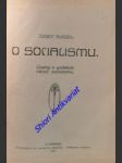 O SOCIALISMU - Úvahy o podstatě národ. socialismu - SVOZIL Josef - náhled