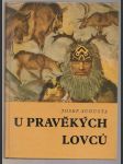 U pravěkých lovců - náhled