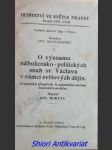 O významu nábožensko-politických snah sv. václava v rámci světových dějin - historický příspěvek k nejstarším dobám československým - rokyta antonín - náhled