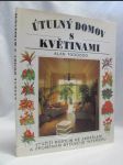 Útulný domov s květinami: Využití rostlin ke zkrášlení a proměnám bytového interiéru - náhled