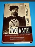 Život a smrt - Tragédie posledního ruského cara - náhled