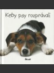 Keby psy rozprávali - náhled