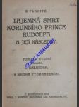 Tajemná smrt korunního prince rudolfa a její následky - planitz ernst von der - náhled