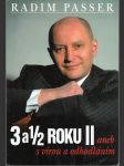 3 a 1/2 roku II. - aneb s vírou a odhodláním - náhled