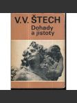 Dohady a jistoty - Výbor studií a článků [dějiny a teorie výtvarného umění, stati osobnostech sochařství, plastika, mj. i Braun, Štursa a Bourdelle; malíři mj. Purkyně Slavíček Aleš Much Brunner] - Štech, Václav Vilém - náhled