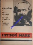 Intimní marx - vzpomínky - lafargue paul / liebknecht wilhelm / lessner friedrich - náhled