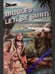 Biggles letí se smrtí - johns william earl - náhled