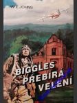 Biggles přebírá velení - johns william earl - náhled