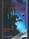 Krvou tetovaní - Začiatok cesty - náhled