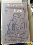 W staropolskiej kuchni - Staropolská kuchařka - náhled