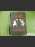 Za svobodu (Obrázková kronika československého revolučního hnutí na Rusi 1914-1920) III. - náhled