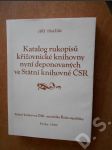 Katalog rukopisů křižovnické knihovny deponovaných ve Státní knihovně - náhled