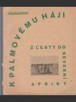 K palmovému háji (podpis autora) - Z cesty do severní Afriky - náhled