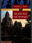 Bohové pijí whisky asma stephen t. - náhled