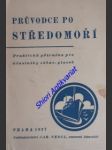 STŘEDOMOŘÍ - Praktická příručka pro účastníky zábav. plaveb - FENCL Jaroslav a kolektiv - náhled