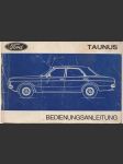 Bedeinungsanleitung Ford Taunus   - náhled