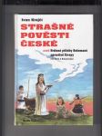 Strašné pověsti české aneb Hrdinné příběhy Bohemanů uprostřed Evropy (Od Keltů k Boleslavům) - náhled