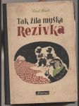 Tak žila myška Rezivka - náhled