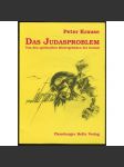 Das Judasproblem. Von den spirituellen Hintergründen der Gewalt [Jidáš, násilí, spiritulalita] - náhled