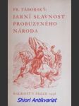 Jarní slavnost probuzeného národa - táborský františek - náhled