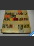 Třiatřicet splněných přání 1962 magazín pro dívky% - náhled