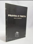 Pravda o Tibetu: Fakta a svědectví - náhled