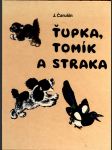 Ťupka, tomík a straka čarušin j. - náhled