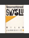 Nesamozřejmost smyslu [Obsah: literární teorie, teorie prózy, sémantika, interpretace: Švejk a Hrabal] - náhled