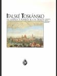 Italské Toskánsko na mapách a plánech 18. a 19. století z rodinného archívu Toskánských Habsburků - náhled