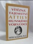 Vítězná tajemství Attily, Hunského vojevůdce - náhled