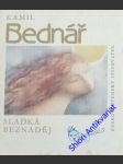 Sladká beznaděj - bednář kamil - náhled