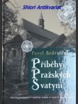 Příběhy pražských svatyň - bedrníček pavel - náhled