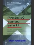 Pražský tanec smrti - ze dnů " osvobození " v roce 1945 - barényiová olga - náhled