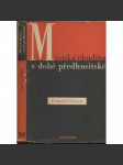 Městská chudina v době předhusitské [středověk, ve středověku] - náhled