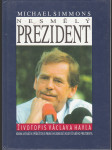 Nesmělý prezident - Životopis Václava Havla - náhled