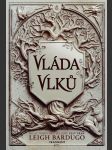 Vláda vlků bardugo leigh - náhled