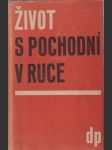 Život s pochodní v ruce: Čtení o Karlu Havlíčkovi - náhled