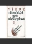 Výbor z filozofických spisů mladohegelovců (Hegel, mladohegelovci) - náhled