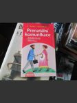 PrenatĂˇlnĂ­ komunikace - náhled