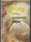 Mosty přes propast času - náhled