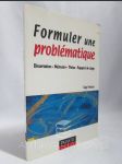 Formuler une problématique: Dissertation, Mémoire, Th?se, Rapport de stage - náhled