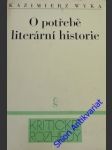 O potřebě literární historie - wyka kazimierz - náhled