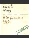 Kto prenesie lásku - náhled