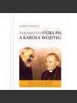 Tajomstvo Pátra Pia a Karola Wojtylu - náhled