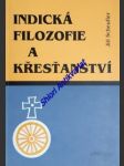 Indická filozofie a křesťanství - scheufler jiří - náhled